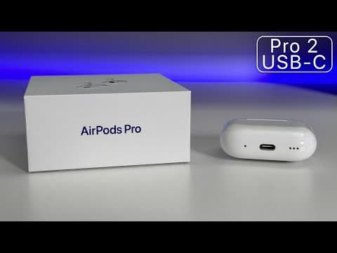 USB-C AirPods Pro 2 Unboxing and Overview